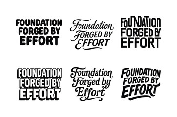 Obraz premium Harmonious Lettering Grid. Foundation forged by effort. Set lettering. harmonious lettering variations of the same emblematic concept, each with different