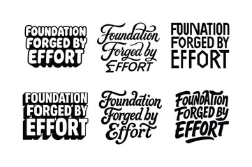 Fototapeta premium Harmonious Lettering Grid. Foundation forged by effort. Set lettering. harmonious lettering variations of the same emblematic concept, each with different