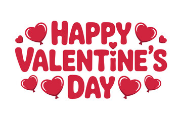 A festive Happy Valentine's Day message with red hearts and balloons on a white background