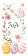2026 Number With Decorative Easter Eggs And Spring Flowers On White Background, Seasonal Holiday Illustration, Easter Celebration Concept, Greeting Card Design, Banner, Poster, Social Media, Marketing