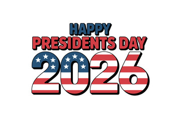 A colorful vector graphic illustration celebrating Presidents Day in 2026 with patriotic American flag design elements