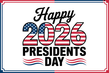 A vector graphic illustration of a Presidents Day logo with a patriotic theme, featuring the American flag and the year 2026.