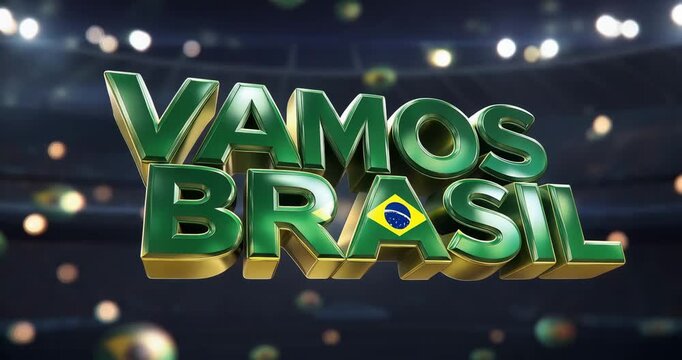 Vamos Brasil text with Brazilian flag on green metallic letters Vamos Brasil