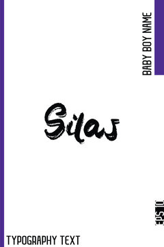 Silas    -Baby Boy Name Brush Typography Vector Decorative Calligraphy Grunge Text Handwritten Lettering
