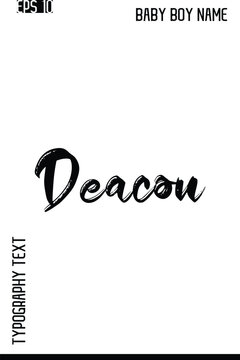 Deacon  -Boy Names Stylish Brush Typography Text Lettering Vector Design