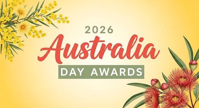 Commemorative graphic design announcing the official 2026 Australia Day Awards celebration featuring beautiful native floral elements and bright colors.