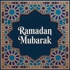 a traditional islamic art design featuring Ramadan Mubarak