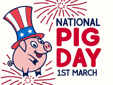 National Pig Day celebration with a smiling pig in a patriotic hat and fireworks on white background