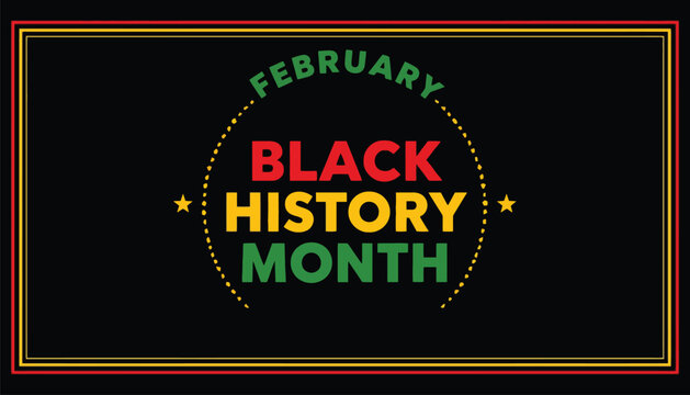 Black History Month vector with red yellow green text stars and semicircle on black background for February celebration