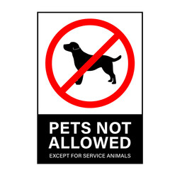 PETS NOT ALLOWED.EXCEPT FOR SERVICE ANIMALS black frame
