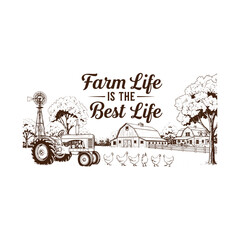 Farm life is the best life with tractor and chickens