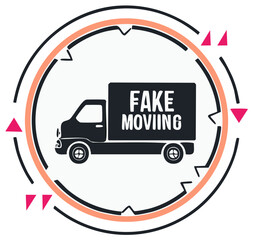 Illustration of a truck with "FAKE MOVING" text inside a circular design.