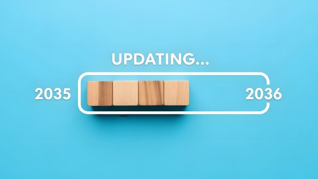 Wooden blocks under updating progress bar symbolize transition from 2035 to 2036