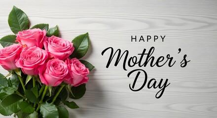 Happy mother's day wishes with beautiful pink roses bouquet