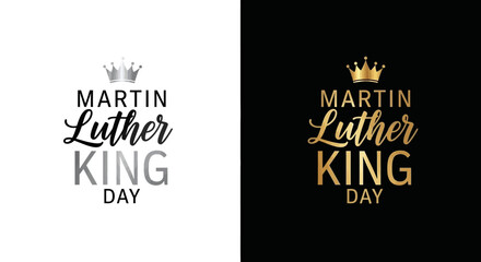 Martin Luther King Jr. Day celebration with elegant typography and crowns on black and white backgrounds. © Candrani