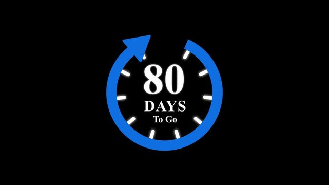 80 days to go, stile, timer, countdown, Count time display. business, sale, label button ,promotion clock signs business days on transport background. Motion graphics of days countdown concept