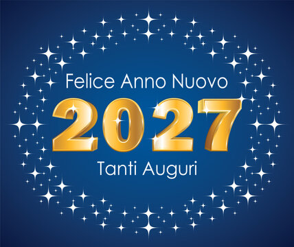 Felice anno nuovo. 2027 in oro 3D in un cerchio di luci stellate. Biglietto d'auguri blu. Illustrazione vettoriale disegnata a mano. Lingua italiana.