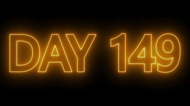 Animated glowing flickering neon inscription DAY 149. Day 149 neon text animation, calendar counter concept on black background