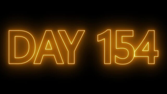 Animated glowing flickering neon inscription DAY 154. Day 154 neon text animation, calendar counter concept on black background