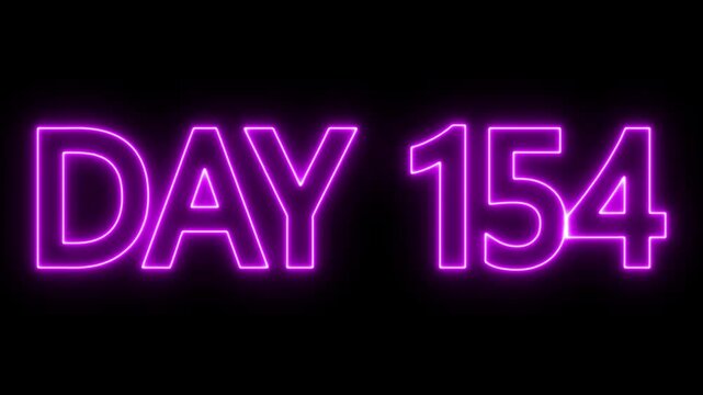 Animated glowing flickering neon inscription DAY 154. Day 154 neon text animation, calendar counter concept on black background