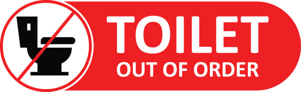 Toilet out of order board . Toiled not free . Do not use this toilet