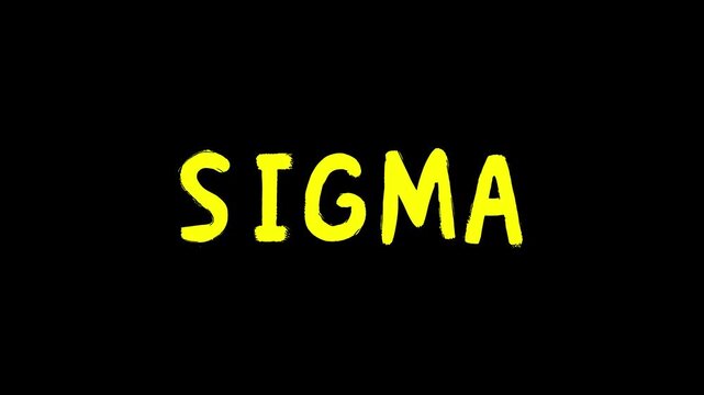 A bright yellow "SIGMA" acronym in a playful, handwritten font style isolated on a solid black background. This high-contrast digital asset is perfect for dark-mode social media posts, aesthetic video