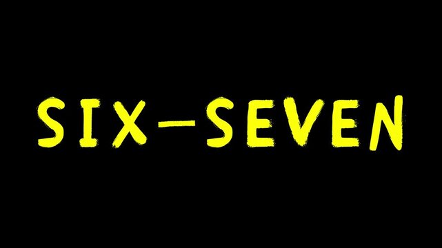 Vibrant yellow "SIX-SEVEN" text in a casual, handwritten style isolated on a solid black background. Perfect for educational guide highlights, minimalist statistical visualizations, and high-energy ty