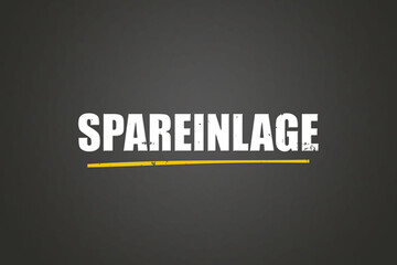 Fototapeta premium Spareinlage (savings deposit) - A blackboard with white text.