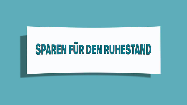 Sparen fuer den Ruhestand (Saving for retirement) - A card isolated on light green background.