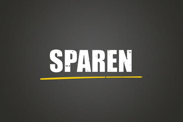 Obraz premium Sparen (Save) - A blackboard with white text.