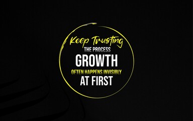 Motivational Growth Quote Keep Trusting Process