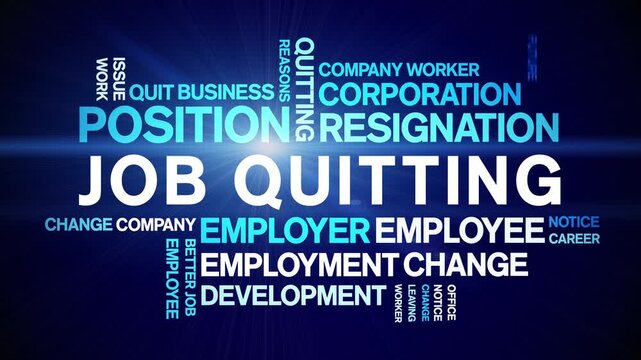 Job Quitting animated word cloud-text design animation tag kinetic typography seamless loop.