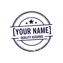 Obraz premium Circular Stamp With Text Your Name Quality Assured.