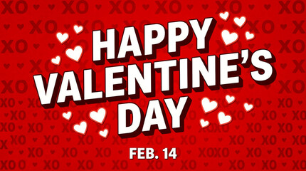 Fototapeta premium Happy Valentines Day Bold Text on Red XO Pattern Background with White Hearts for Greeting Card