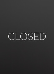 Obraz premium White simple typography for closed sign. Business closure concept. Simple sign, background, banner or poster for business.