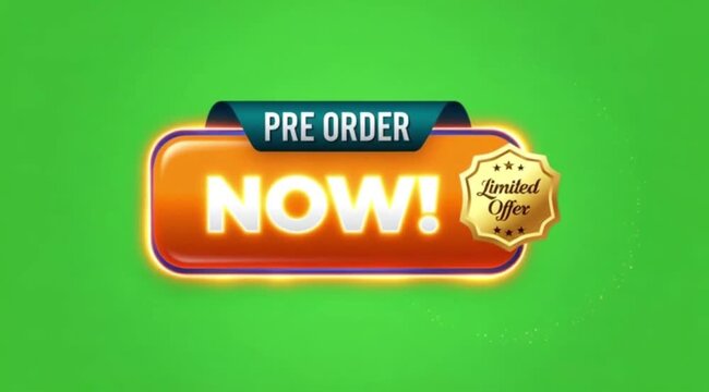 Pre Order Now Button Animation On green screen background.