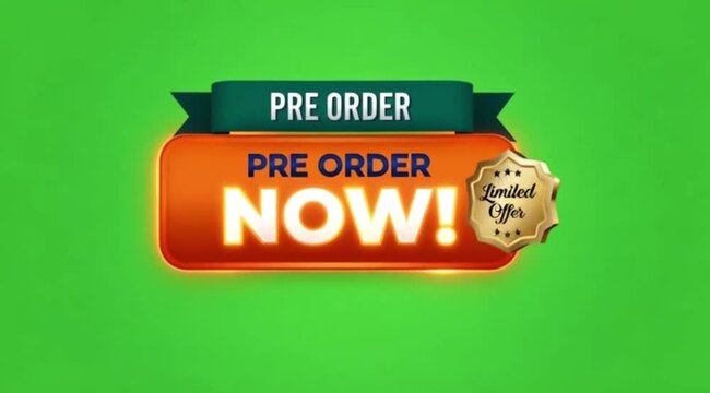 Pre Order Now Button Animation On green screen background.
