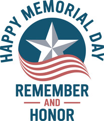 Obraz premium Happy Memorial Day – Remember and Honor Patriotic Emblem Design