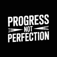 Fototapeta premium A motivational message in bold, white letters reads 'Progress Not Perfection.'