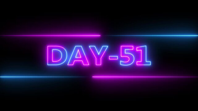 Glowing neon text day 51 inside a horizontal banner on black background. Display day 51 text animation.4k video.neon font against a black background centered well.