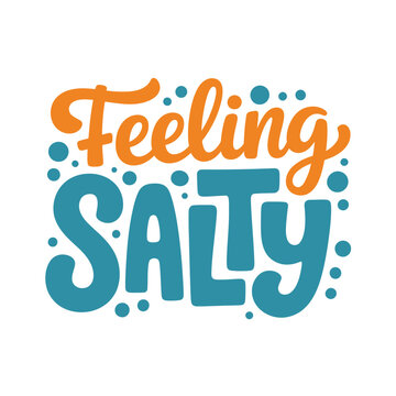 The words feeling salty are displayed in a playful colorful typographic design