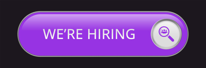 Modern CTA button, "We're Hiring" text, 3D effect, web UI element for landing pages, mobile apps or banners, for HR presentations.