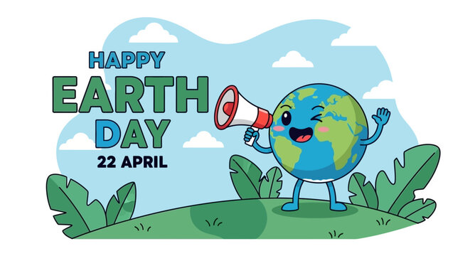 Cute Cartoon Earth Character with Megaphone Celebrating Happy Earth Day on April 22