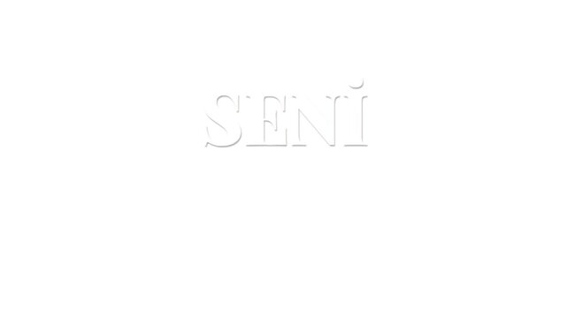 Seni Seviyorum Text with Soft Shadow on White Background