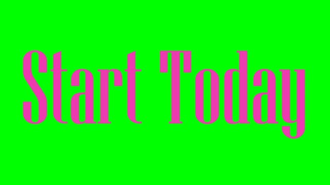 Start today motivational text on bright green background