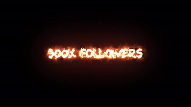 400K Followers Fire Text Animation, Social Media Milestone Celebration, alpha channel background 4k video