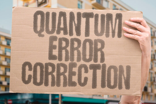 "Quantum Error Correction" Codes protect fragile states. QUANTUM. ERROR. CORRECTION. CODES. PROTECT.