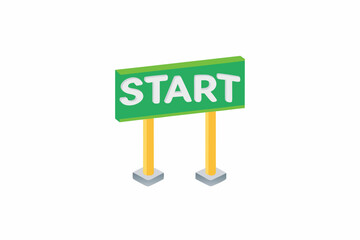 A green start sign with yellow supports isolated on a white background