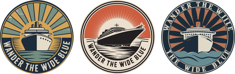 Wander The Wide Blue Cruise Ship Badges Set emblem vector