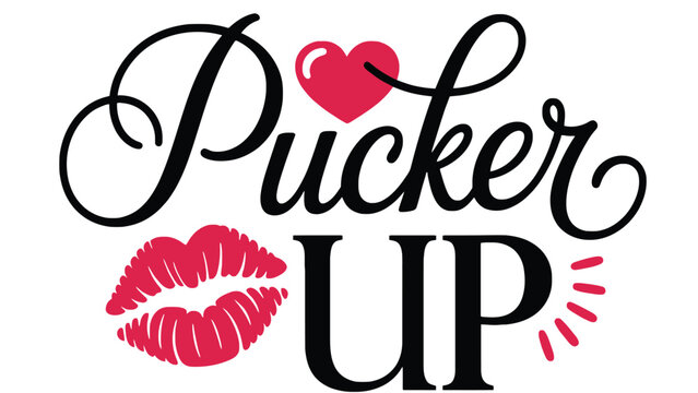 A playful graphic design with the phrase Pucker Up and lip prints